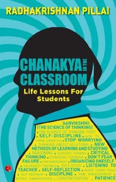 Chanakya in the Classroom: Life Lessons for Students - shabd.in