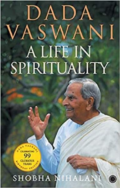 Dada Vaswani - A Life In Spirituality - shabd.in