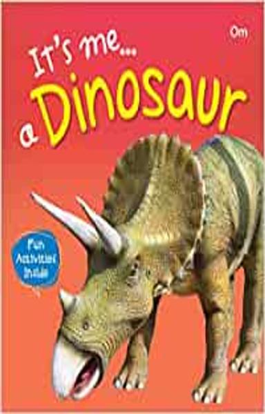 Dinosaur : Its Me Dinosaur ( Animal Encyclopedia) - shabd.in