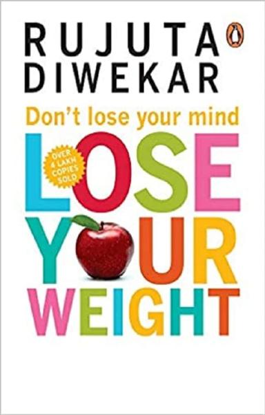 Don’t Lose Your Mind, Lose Your Weight - shabd.in