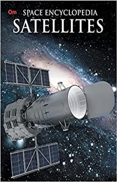 Encyclopedia: Satellites (Space Encyclopedia)
