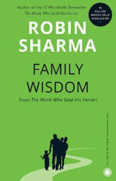 Family Wisdom - From The Monk Who Sold His Ferrari - shabd.in