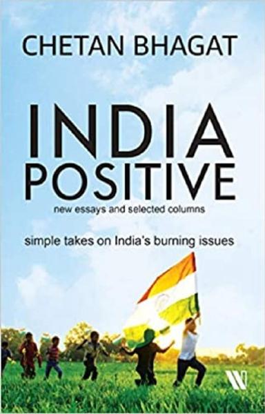 India Positive - New Essays and Selected Columns - shabd.in