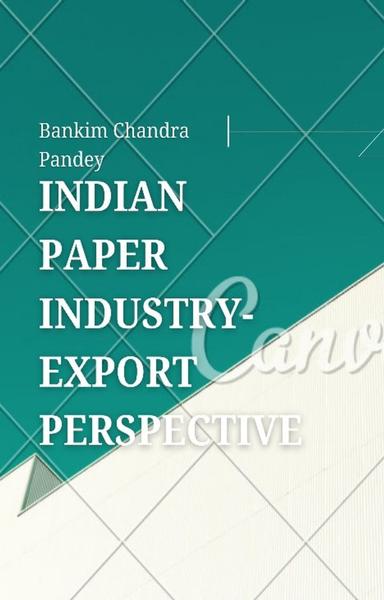 Indian Paper Industry: Export Perspective