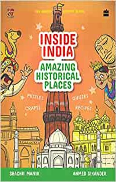 Inside India: Amazing Historical Places