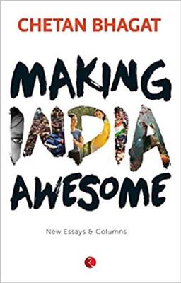 Making India Awesome - New Essays and Columns