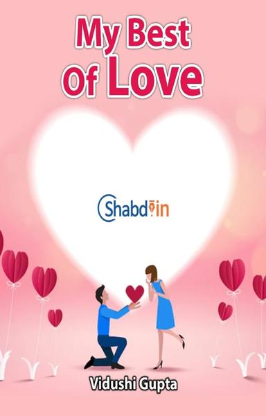 My Best Of Love.  - shabd.in
