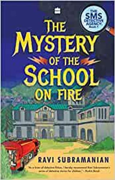 Mystery of the School on Fire: The Sms Detective Agency Series