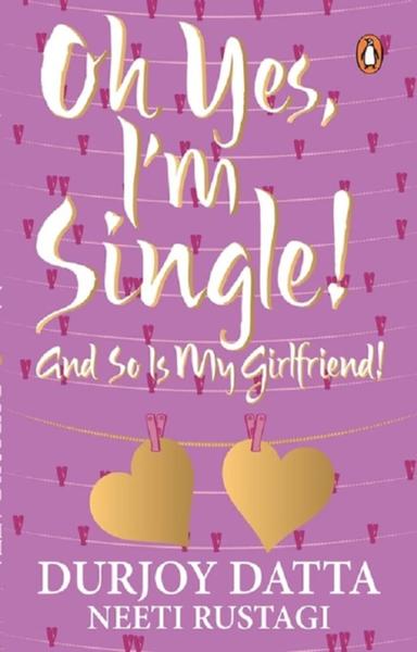 Oh Yes, I'm Single! And So is My Girlfriend! - shabd.in
