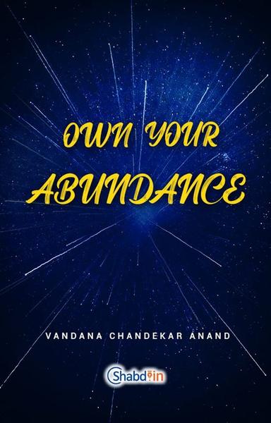Own Your Abundance - shabd.in