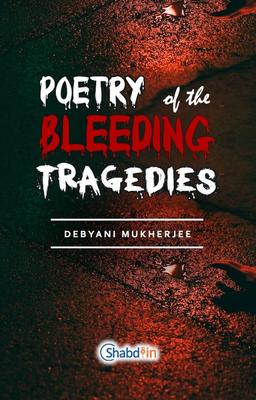 Poetry of the Bleeding Tragedies
