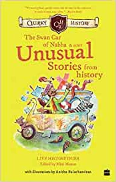 Quirky History: : The Swan Car of Nabha & Other Unusual Stories from History - shabd.in