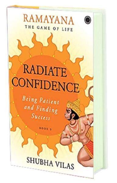 Ramayana: The Game of Life – Book 5 - Radiate Confidence