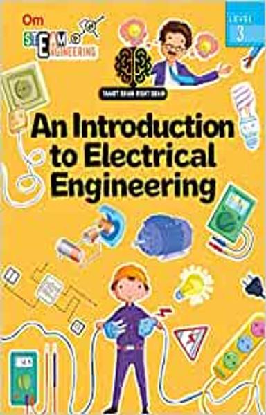 SMART BRAIN RIGHT BRAIN: ENGINEERING LEVEL 3 AN INTRODUCTION TO ELECTRICAL ENGINEERING (STEAM) - shabd.in