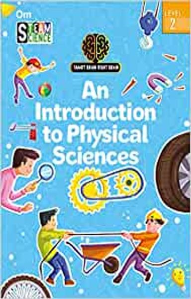 SMART BRAIN RIGHT BRAIN: SCIENCE LEVEL 2 AN INTRODUCTION TO PHYSICAL SCIENCES (STEAM) - shabd.in