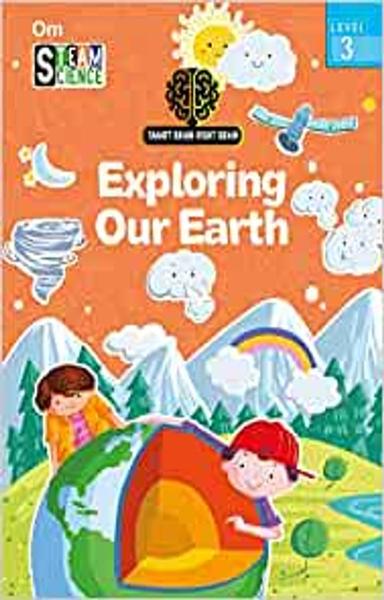 SMART BRAIN RIGHT BRAIN: SCIENCE LEVEL 3 EXPLORING OUR EARTH (STEAM) - shabd.in