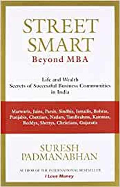 Street Smart: Secrets of How Successful Business Communities in India Make their Money