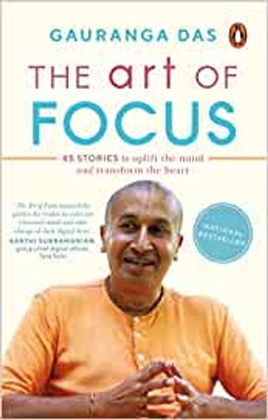 The Art of Focus: 45 Stories to Uplift the Mind and Transform the Heart