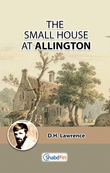 THE SMALL HOUSE AT ALLINGTON - shabd.in
