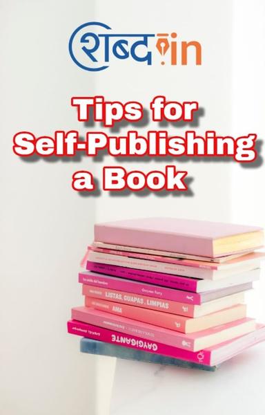 Tips for Self-Publishing a Book  - shabd.in