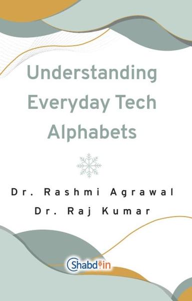 Understanding Everyday Tech Alphabets - shabd.in
