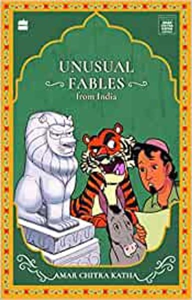 UNUSUAL FABLES FROM INDIA (Timeless Classics from Amar Chitra Katha) - shabd.in