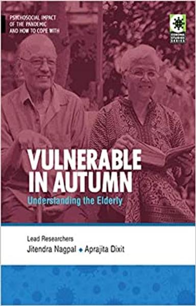 Vulnerable in Autumn Understanding the Elderly - shabd.in
