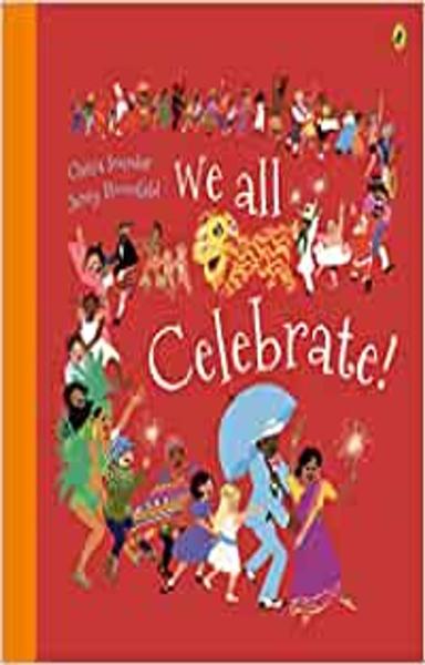 We All Celebrate [Paperback] Soundar, Chitra and Bloomfield, Jenny