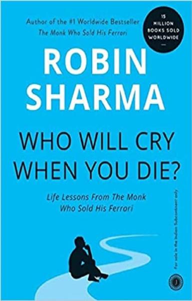 Who Will Cry When You Die? - shabd.in