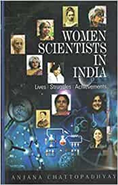 Women Scientists in India : Lives, Struggles and Achievements